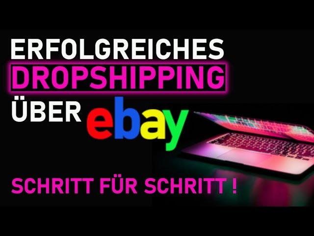 Erfolgreiches DROPSHIPPING über Ebay + Deutschen Händler finden | Schritt für Schritt Anleitung