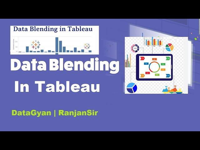 Data Blending in Tableau  With Examples | DataGyan | RanjanSir