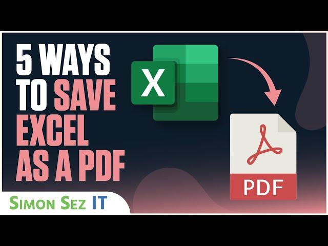 5 Ways to Save Excel as a PDF