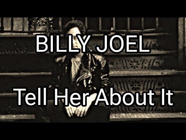 BILLY JOEL - Tell Her About It (Lyric Video)
