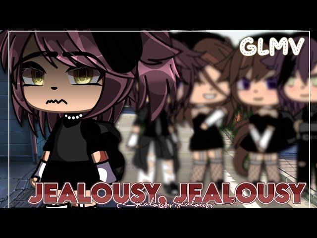 Jealousy, Jealousy GLMV || Gacha Life Music Video // GLMV