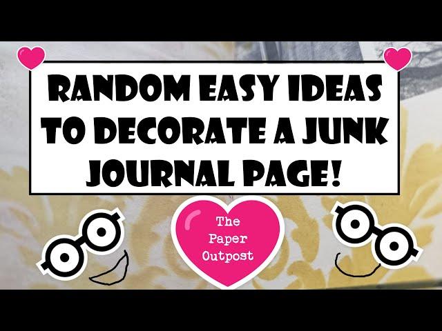 CRAFT WITH ME! JUNK JOURNAL TIPS! Easy IDEAS for Beginners! The Paper Outpost!