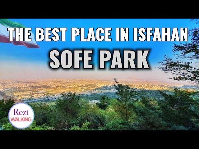 Walking in Sofeh Park, Isfahan: Scenic Views from Sofeh Mountain