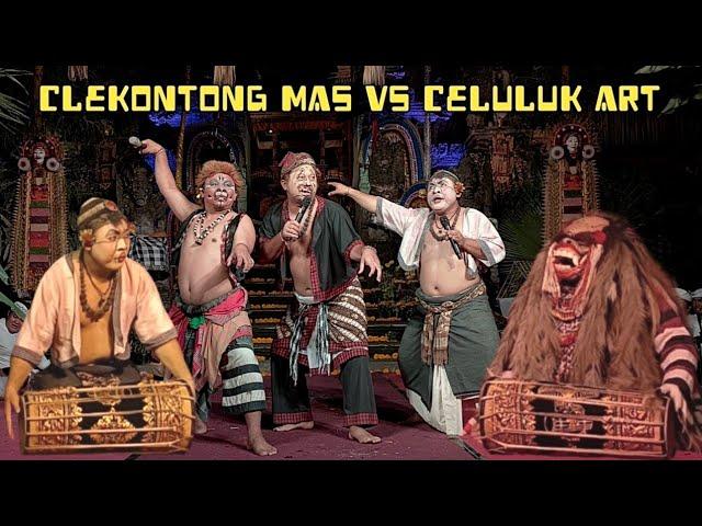 CLEKONTONG MAS Vs CELULUK art Paling beda &lucu SENGAP TOMPEL SOKIR unjuk skill terbaik di UBUD