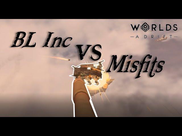 BL Inc + Bastion vs Misfit Fleet - Worlds Adrift PvP