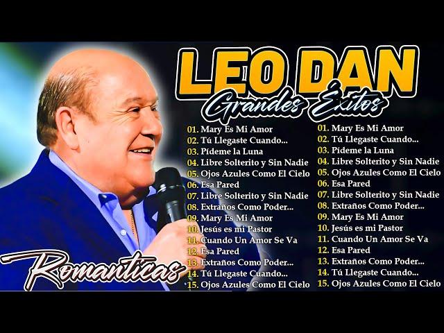 LEO DAN Éxitos Sus Mejores Romanticas CancionesLEO DAN Éxitos Album CompletoLEO DAN Éxitos De Ayer