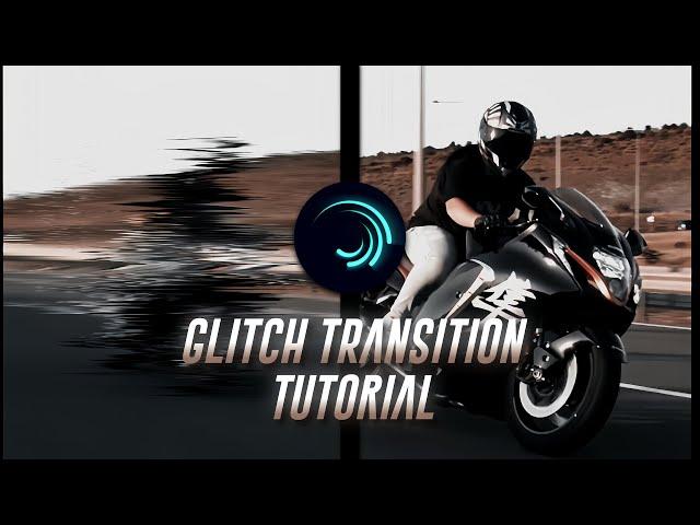 Glitch Transition Tutorial || Alight motion