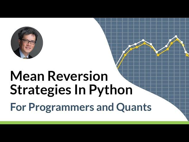 Mean Reversion Trading Strategies  | Quantra courses | Dr. Ernest P. Chan