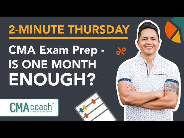 CMA Exam Prep - IS ONE MONTH ENOUGH?