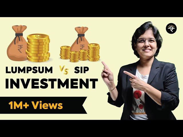 Lumpsum or SIP, which is better? | CA Rachana Ranade