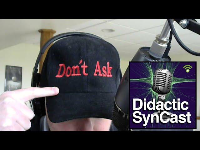 Didactic SynCast Ep #123: Back At It Like a Crack Addict