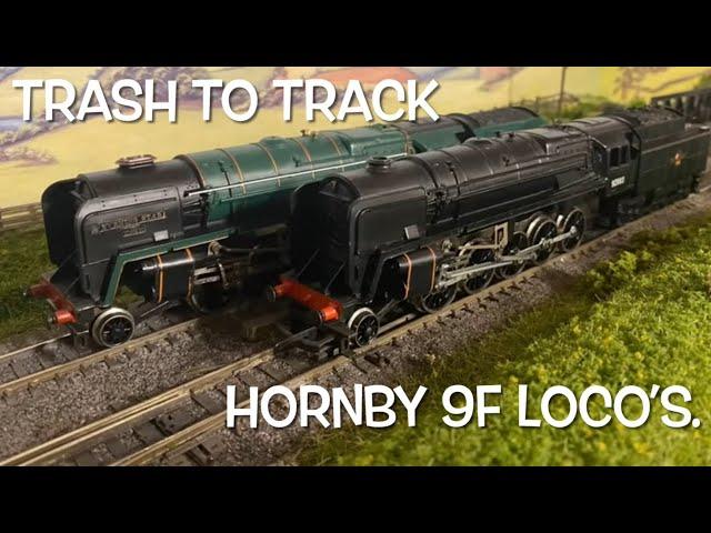 Trash To Track. Episode 76. Hornby 9f’s.