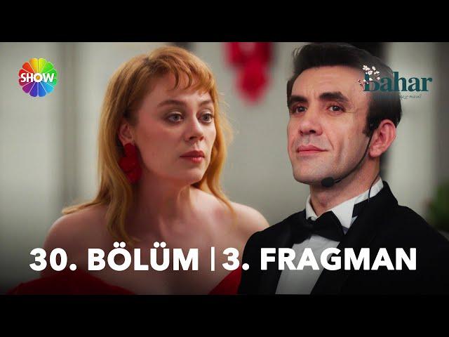 Bahar 30. Bölüm 3. Fragman | “Ben her şeyi unutmak istiyorum, bizden olmaz!”