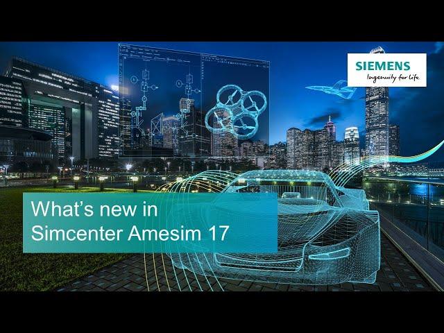 Simcenter Amesim - What's new in version 17