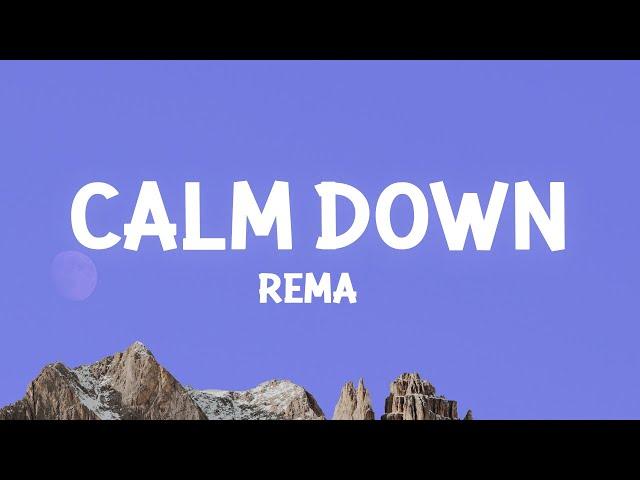 Rema - Calm Down (Lyrics)