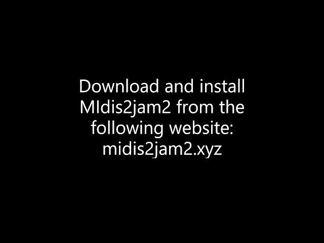 How to make your own Midis2jam2 videos