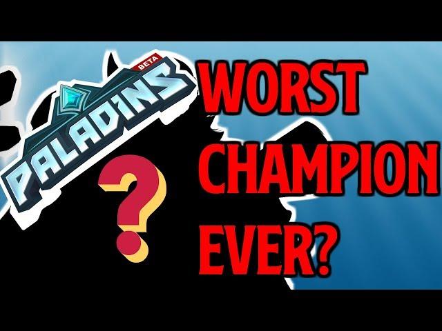 Paladins *LEAST* PLAYED Champion - Worst Champion Ever Gameplay