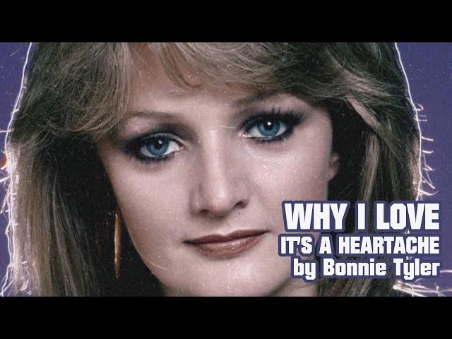 Why I Love "It's A Heartache" by Bonnie Tyler - Brandon Hixson