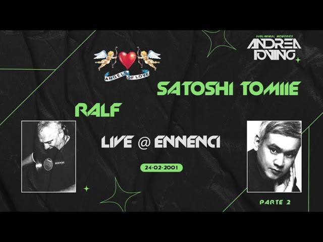 [Angels Of Love] Ralf, Satoshi Tomiie live @ Ennenci (Pozzuoli - NA) 24-02-2001 parte 2