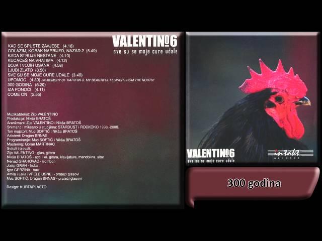 Valentino - 300 godina - (Audio 2001) HD