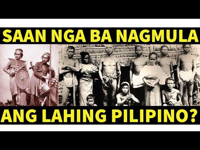 ANG PINAGMULAN NG LAHING PILIPINO