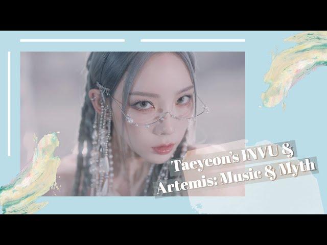 Taeyeon's INVU & Artemis: Music & Myths