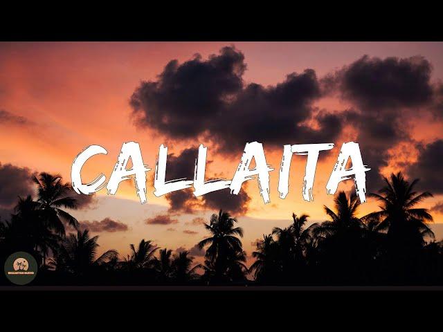 Bad Bunny - Callaita (Letra/Lyrics)