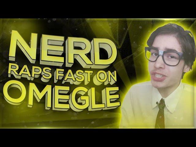 NERD RAPS FAST ON OMEGLE!! | "TURNED ON OR INTIMIDATED?!"