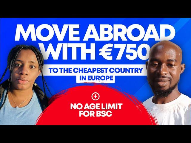 MOVE TO THE CHEAPEST COUNTRY IN EUROPE  2024 ; LOW TUITION, NO IELTS, NO AGE LIMIT FOR BSC