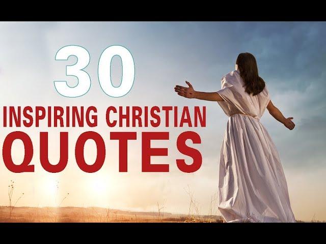 30 Inspiring Christian Quotes