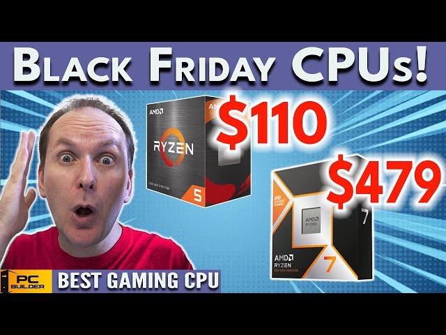 BLACK FRIDAY CPU Prices!  9800X3D & Core Ultra Launch | Best Gaming CPU 2024