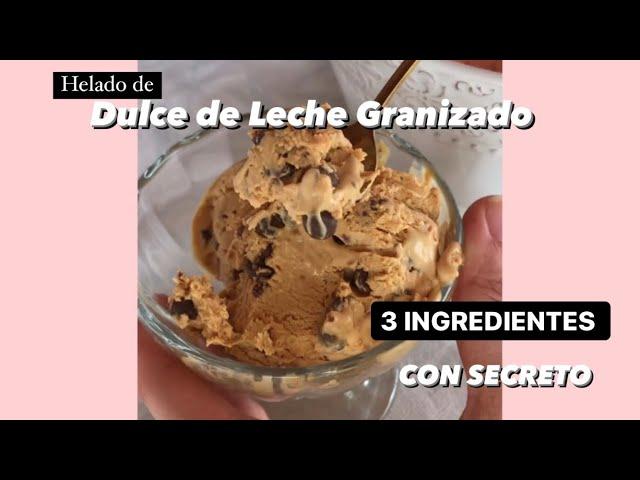 HELADO DE DULCE DE LECHE GRANIZADO VIRAL - 3 INGREDIENTES - MI SECRETO PARA QUE QUEDE SUAVE MANJAR