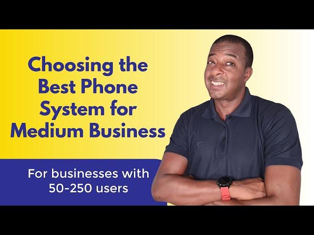 Choosing the Best VOIP Phone Systems for Medium Business