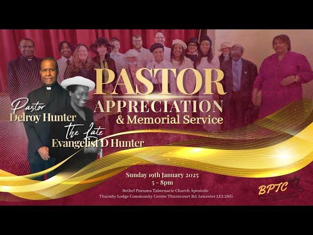 Pastor Appreciation & Memorial Service | Pastor and Evangelist Hunter | Sunday 19th December 2025
