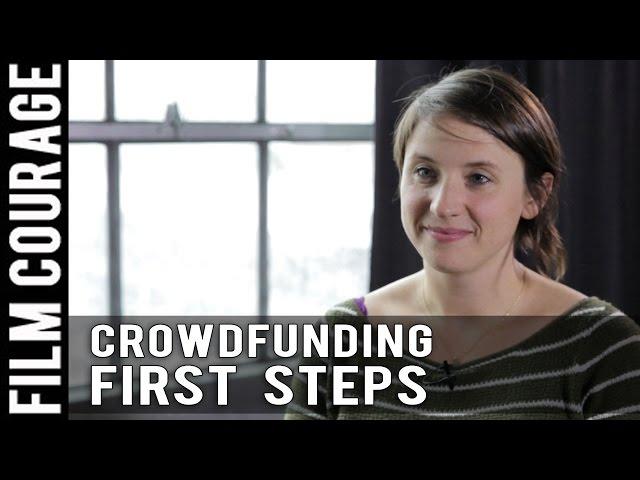 First Steps Toward A Successful Crowdfunding Campaign by Emily Best (Seed&Spark Founder / CEO)