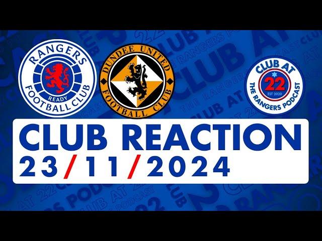 Rangers 1-1 Dundee Utd | Club Reaction