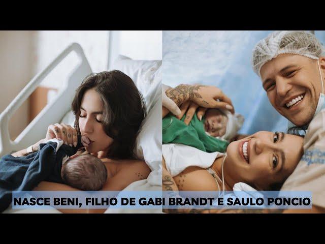 Nasce Beni, filho de Gabi Brandt e Saulo Poncio