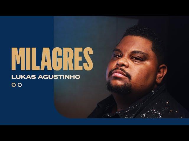 Lukas Agustinho - Milagres (Acústico)