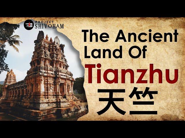 The Ancient Land of TIANZHU