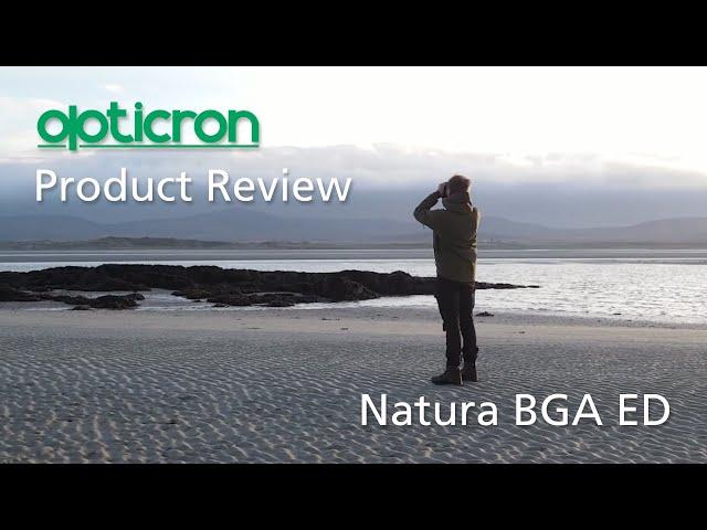 Natura BGA ED | Binocular Review by Billy Heaney