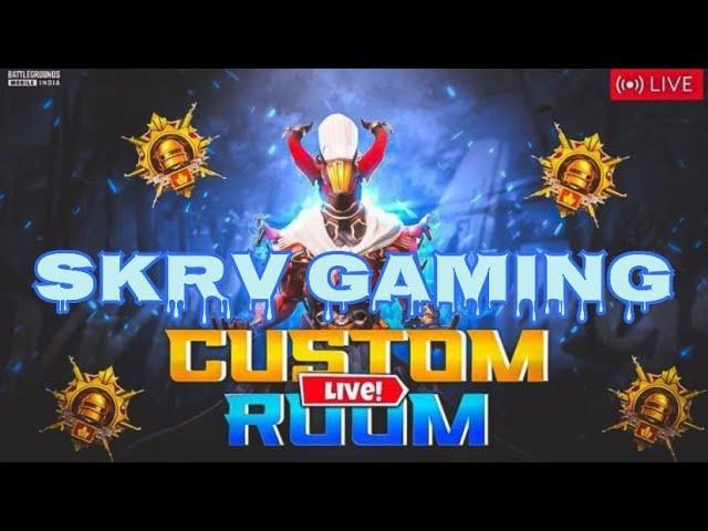 LETS PLAY CUSTOM ROOM #SKRVGAMINGISLIVE  #BattlegroundsMobileIN  #BGMILIVE #LIVEBGMI