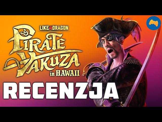 Like a Dragon: Pirate Yakuza in Hawaii - recenzja gry