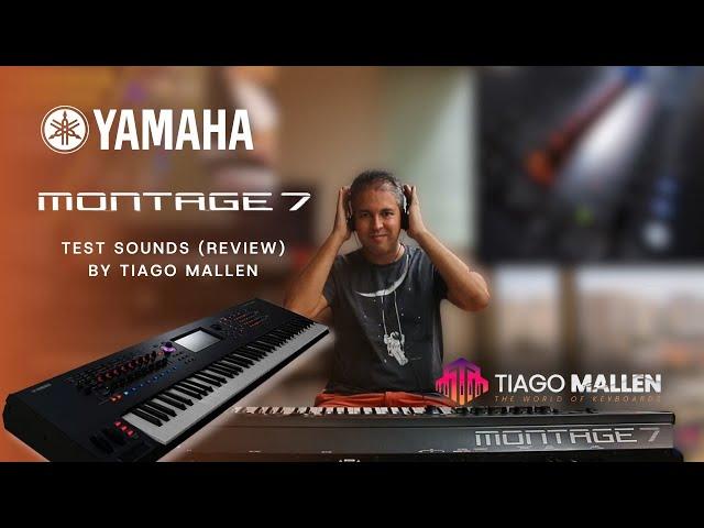 YAMAHA MONTAGE - TEST SOUNDS -  BY TIAGO MALLEN #review