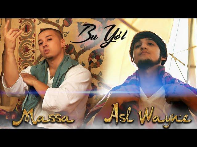MASSA Feat. ASL WAYNE - Bu Yo'l (Official Music Video)