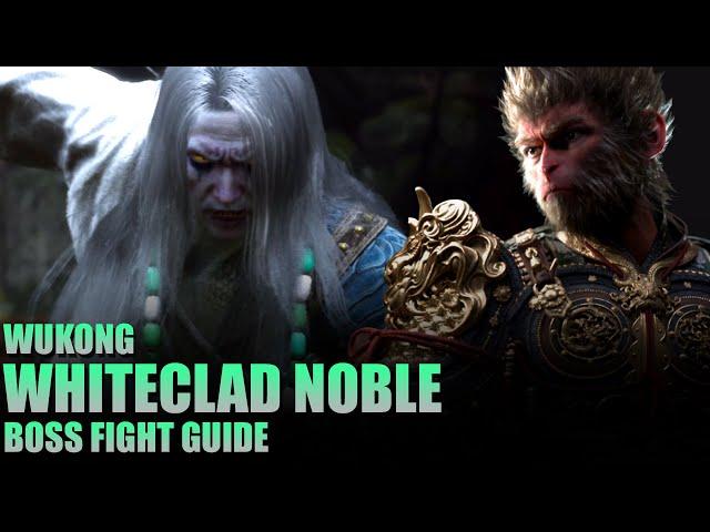 How to Beat Whiteclad Noble Boss Guide | Black Myth Wukong