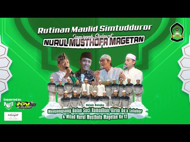 LIVE STREAMING - RUTINAN MAULID SIMTUDDUROR NURUL MUSTHOFA MAGETAN