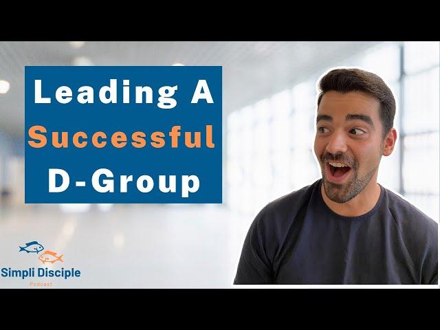 How do I lead a successful DGroup? (BEST framework)