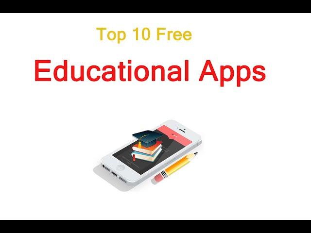 10 Free Best Educational Apps | Top 10 must have educational apps 2020