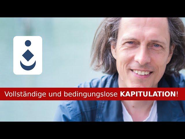 Vollständige und bedingungslose Kapitulation