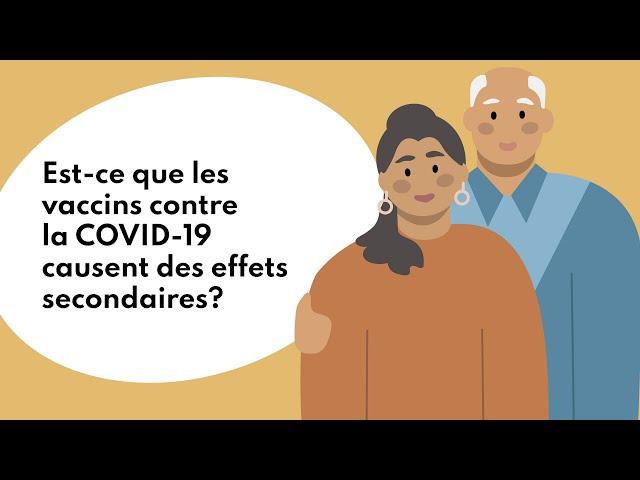 Est-ce que les vaccins contre la COVID-19 causent des effets secondaires?